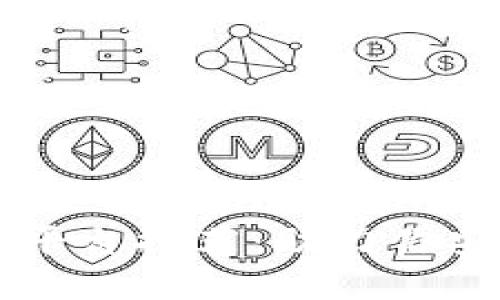 区块链货币官方平台推荐：助力你安全投资数字资产